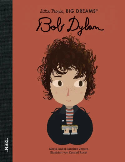 U1 zu Bob Dylan – Little People, BIG DREAMS (Deutsche Ausgabe)