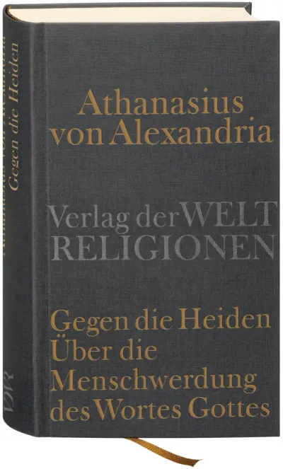 U1 zu Gegen die Heiden. Über die Menschwerdung des Wortes Gottes. Über die Beschlüsse der Synode von Nizäa