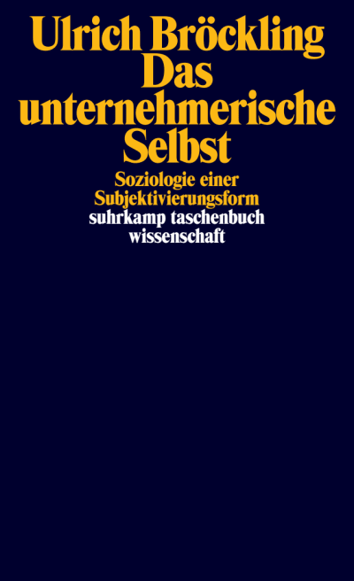U1 zu Das unternehmerische Selbst