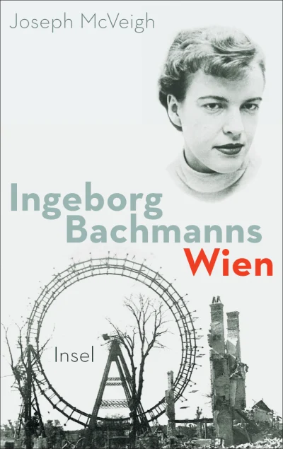 U1 zu Ingeborg Bachmanns Wien 1946-1953