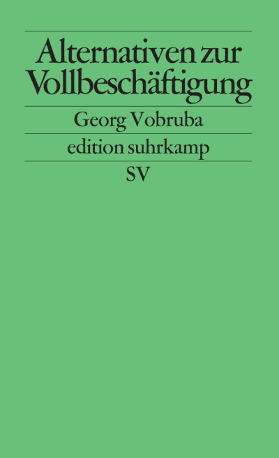 U1 zu Alternativen zur Vollbeschäftigung