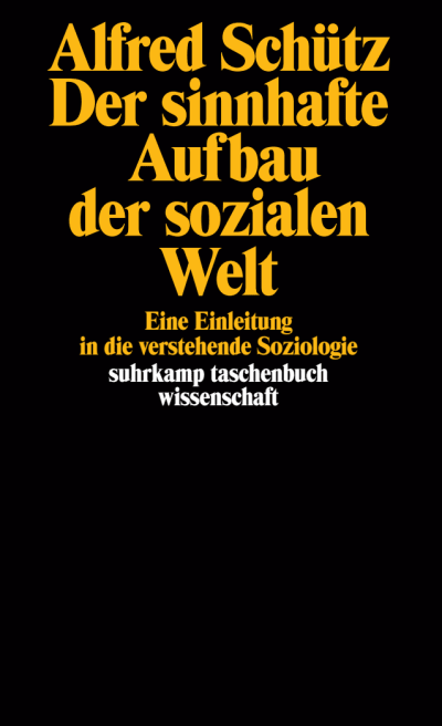 U1 zu Der sinnhafte Aufbau der sozialen Welt