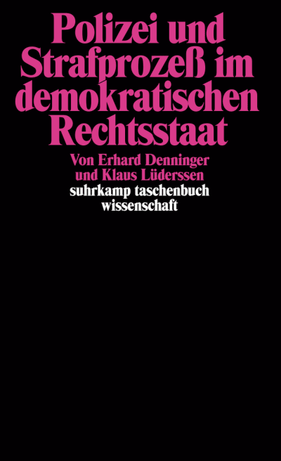 U1 zu Polizei und Strafprozeß im demokratischen Rechtsstaat