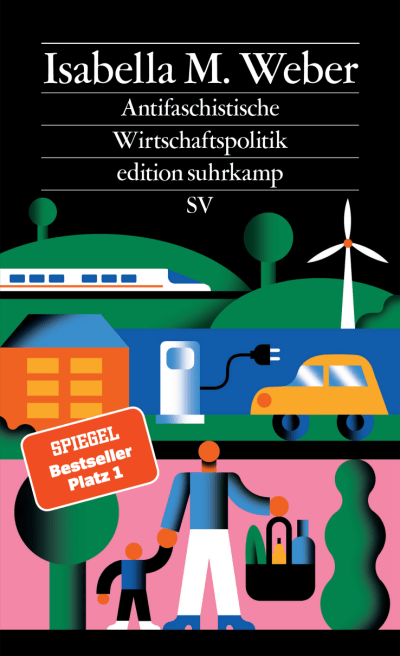 Buchcover von Isabella M. Weber: Antifaschistische Wirtschaftspolitik, mit Illustrationen von nachhaltiger Infrastruktur und Menschen.