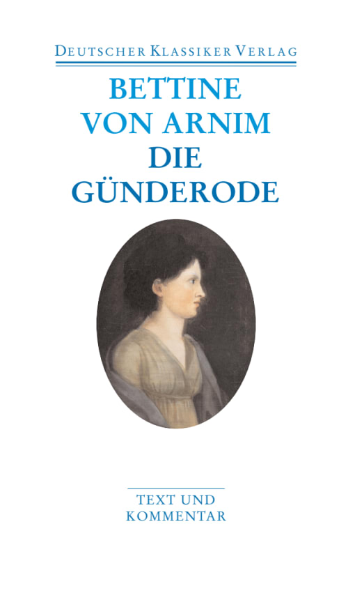 Clemens Brentano's Frühlingskranz/Die Günderode