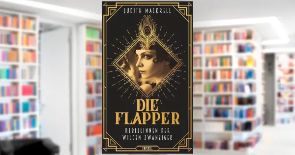 Die Flapper. Buch von Judith Mackrell (Insel Verlag)