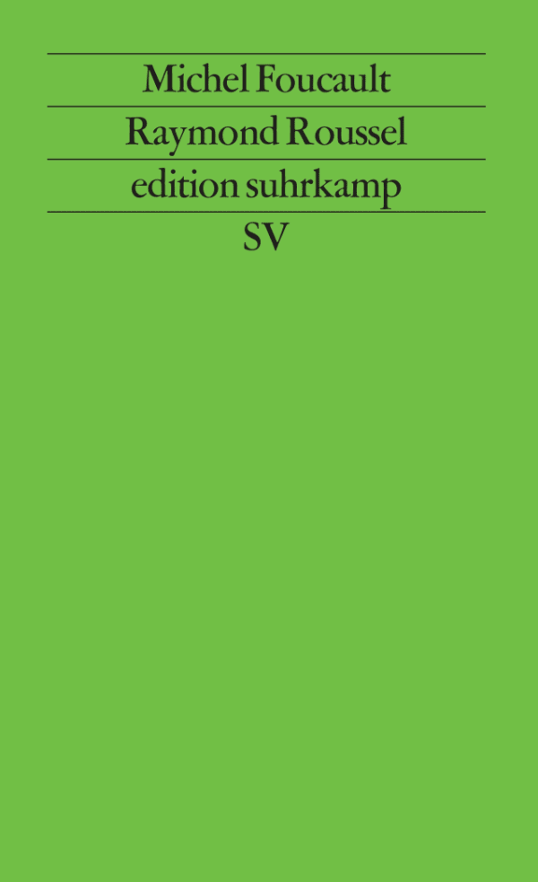 Raymond Roussel. Buch von Michel Foucault (Suhrkamp Verlag)