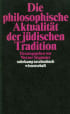 U1 zu Die philosophische Aktualität der jüdischen Tradition