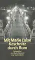 U1 zu Mit Marie Luise Kaschnitz durch Rom