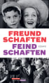 U1 zu Freundschaften, Feindschaften