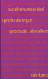 U1 zu Sprache als Organ. Sprache als Lebensform
