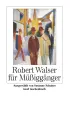 U1 zu Robert Walser für Müßiggänger
