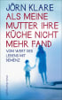 U1 zu Als meine Mutter ihre Küche nicht mehr fand