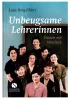 U1 zu Unbeugsame Lehrerinnen