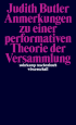 U1 zu Anmerkungen zu einer performativen Theorie der Versammlung