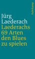 U1 zu Laederachs 69 Arten den Blues zu spielen
