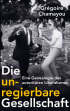 U1 zu Die unregierbare Gesellschaft