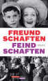 U1 zu Freundschaften, Feindschaften