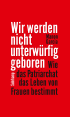 U1 zu Wir werden nicht unterwürfig geboren