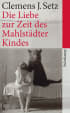 U1 zu Die Liebe zur Zeit des Mahlstädter Kindes