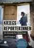 U1 zu Kriegsreporterinnen – Im Einsatz für Wahrheit und Frieden