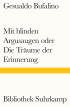 U1 zu Mit blinden Argusaugen oder Die Träume der Erinnerung