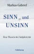 U1 zu Sinn und Unsinn - Eine Theorie der Subjektivität (Sinnfeldtheorie 3)