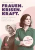 U1 zu Frauen. Krisen. Kraft