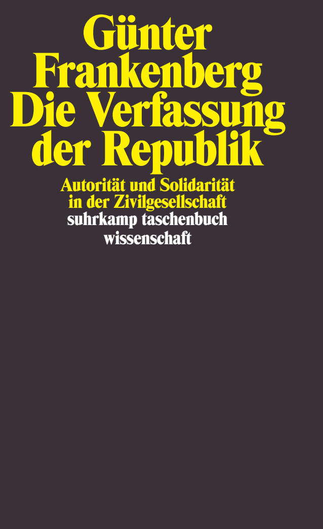 Die Verfassung der Republik. Buch von Günter Frankenberg (Suhrkamp
