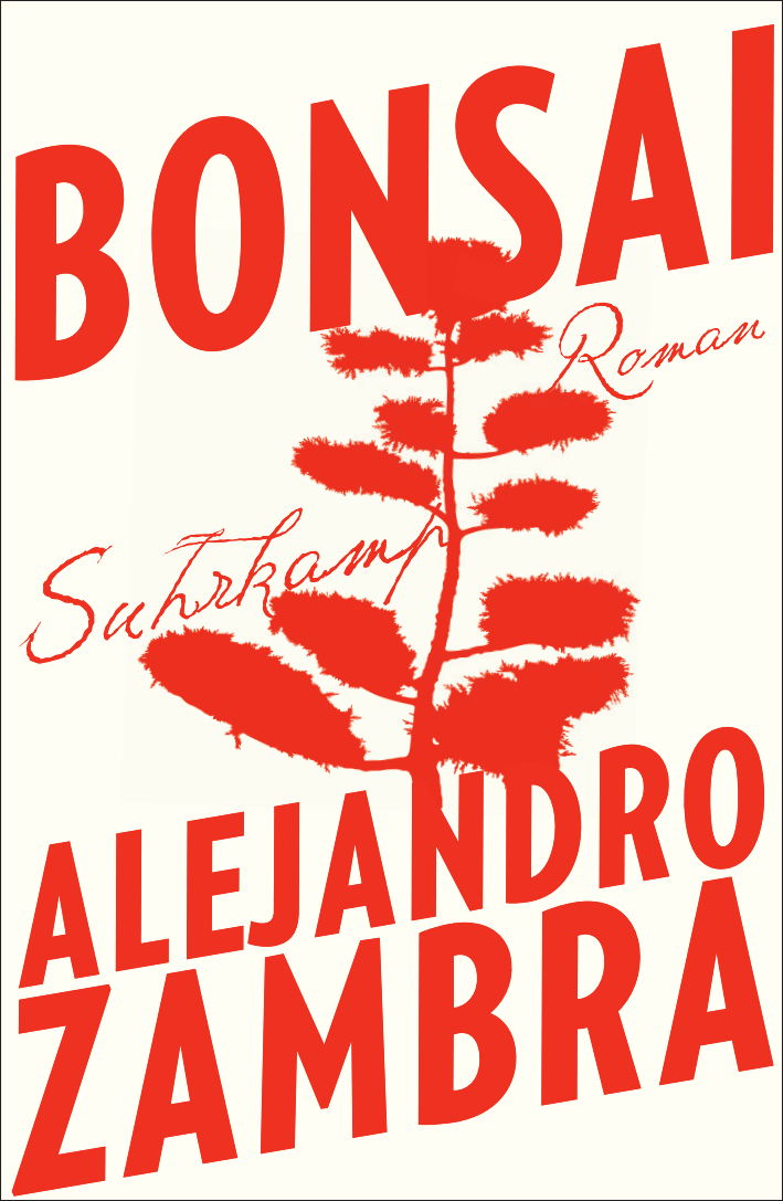 Bonsai. Buch von Alejandro Zambra (Suhrkamp Verlag)