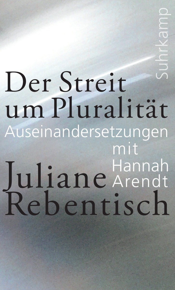 Der Streit um Pluralität.