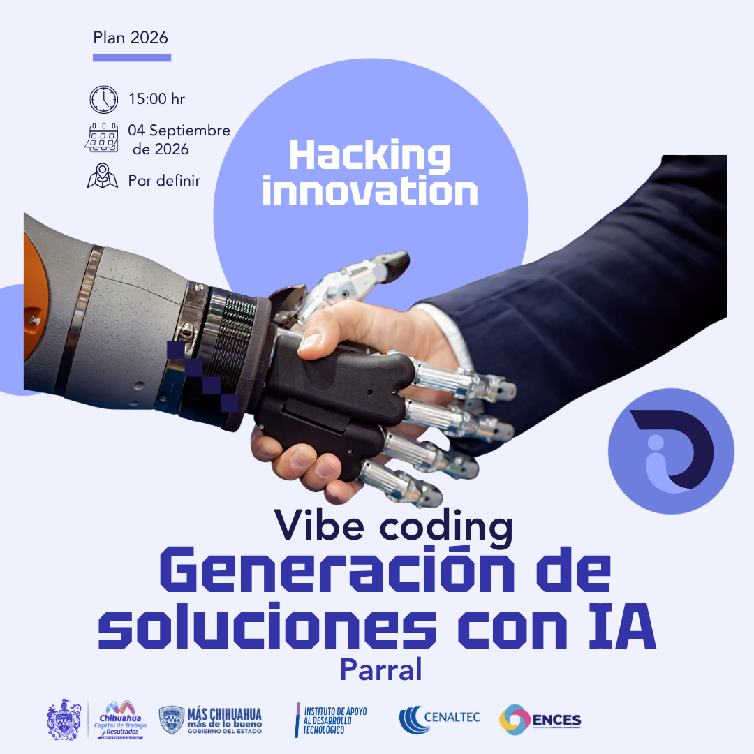 Hacking Innovation: Vibe Coding | Generación de soluciones IA | Parral
