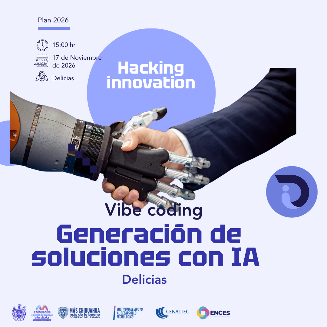 Hacking Innovation: Vibe Coding | Generación de soluciones IA | Delicias