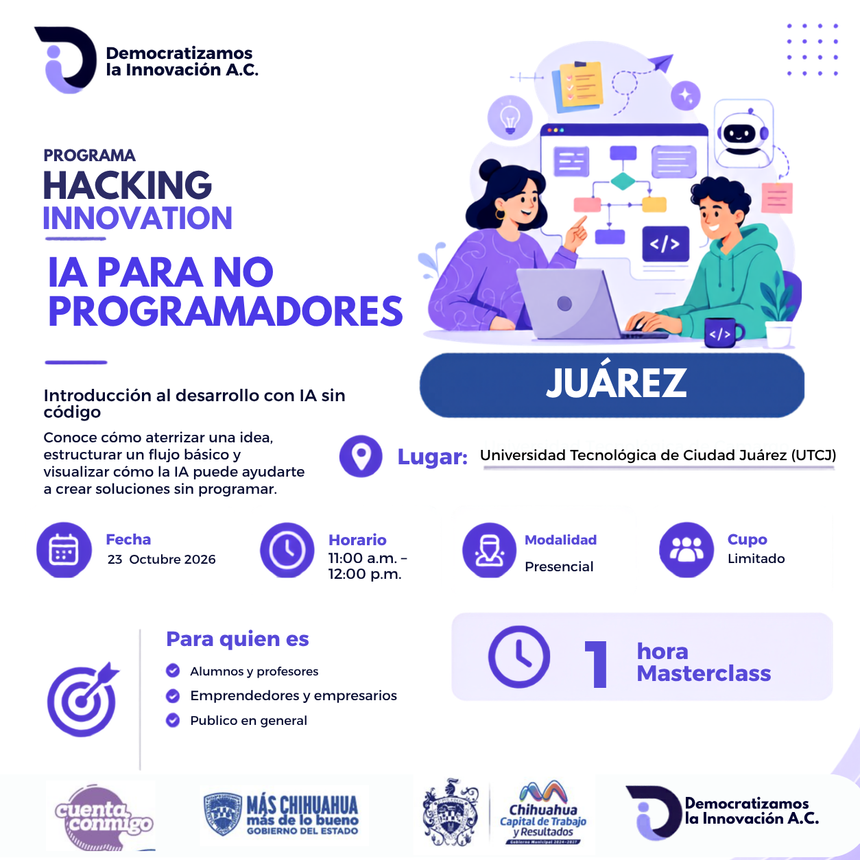HACKING INNOVATION MASTERCLASS "IA PARA NO PROGRAMADORES" JUAREZ