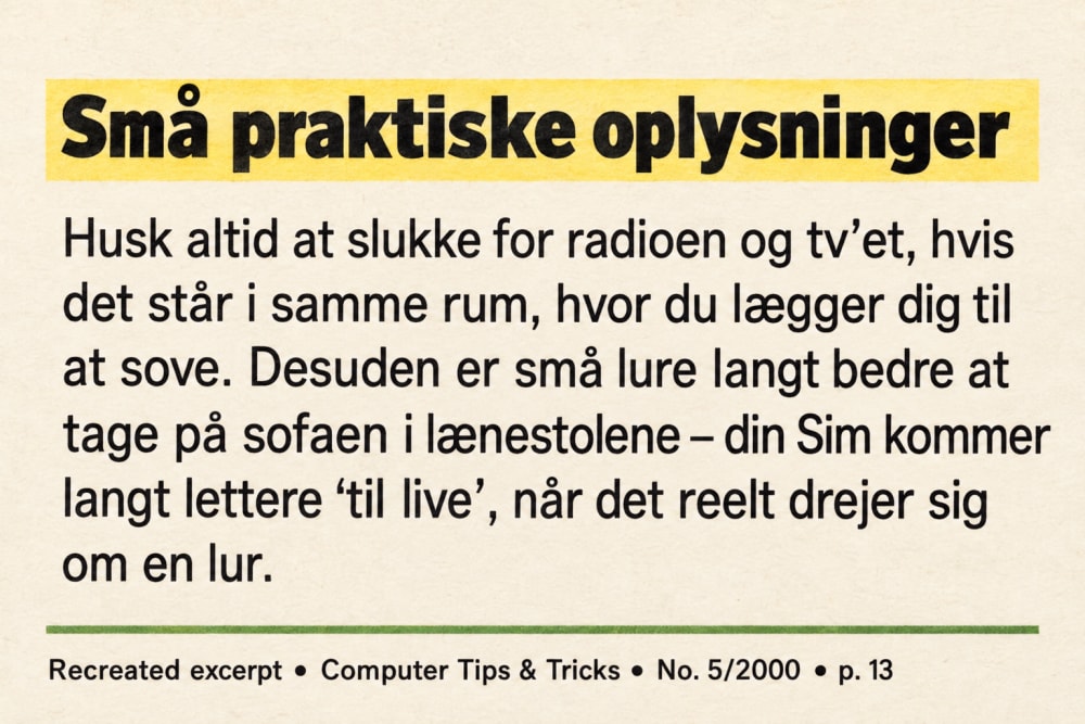 Recreated Danish practical tip about switching off the television and radio before a Sim sleeps.