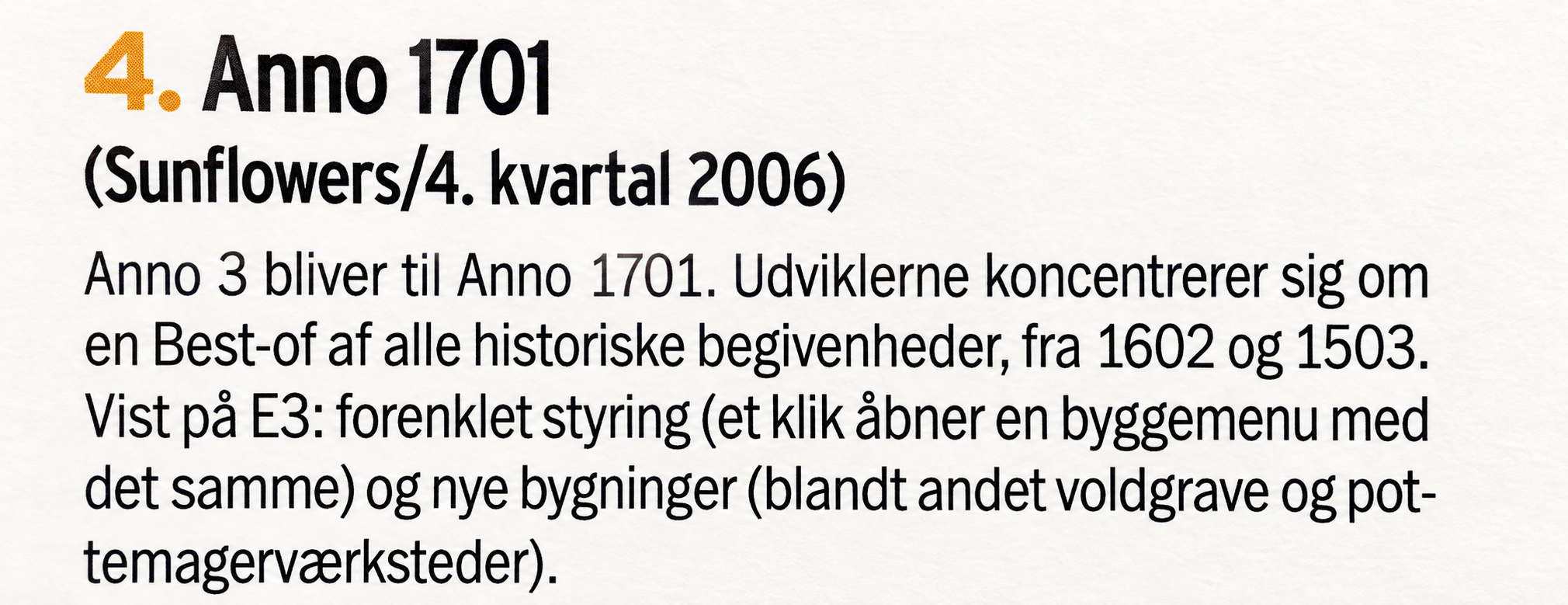 Anno 1701 ranked fourth, with a fourth-quarter 2006 release forecast.