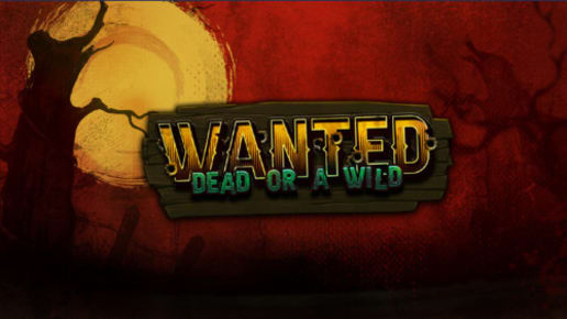 Wanted: Dead or a Wild