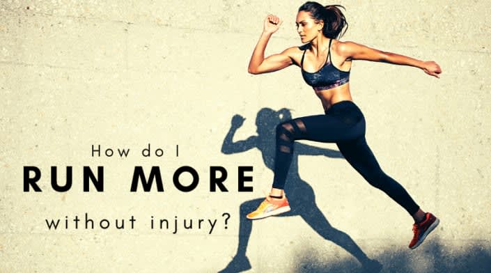 How do I run more without injury?