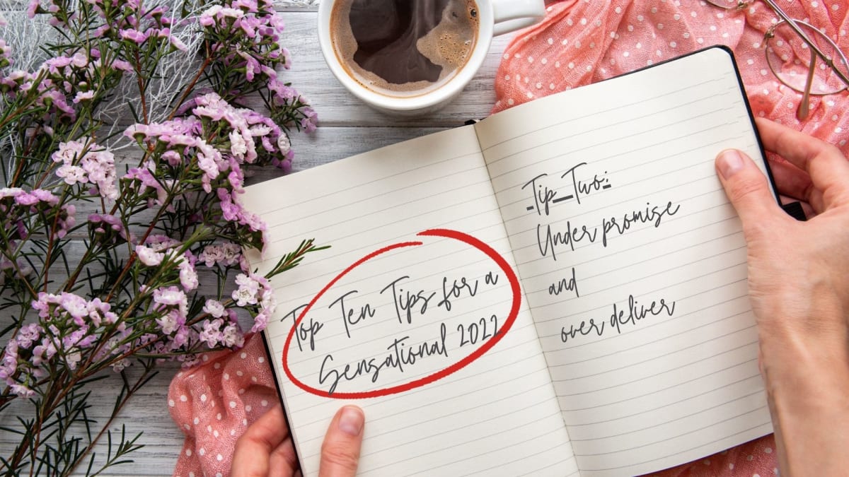 Top Tip #2 Under Promise and Over Deliver 