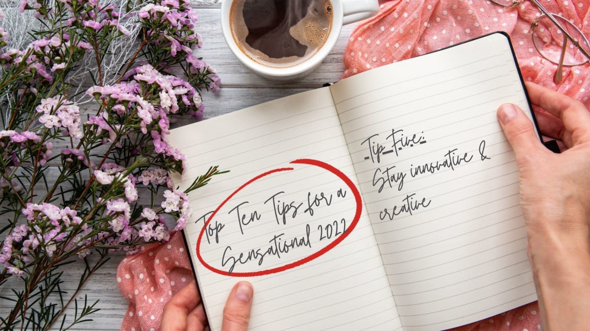 Top Tip #5 Stay Innovative and Creative 