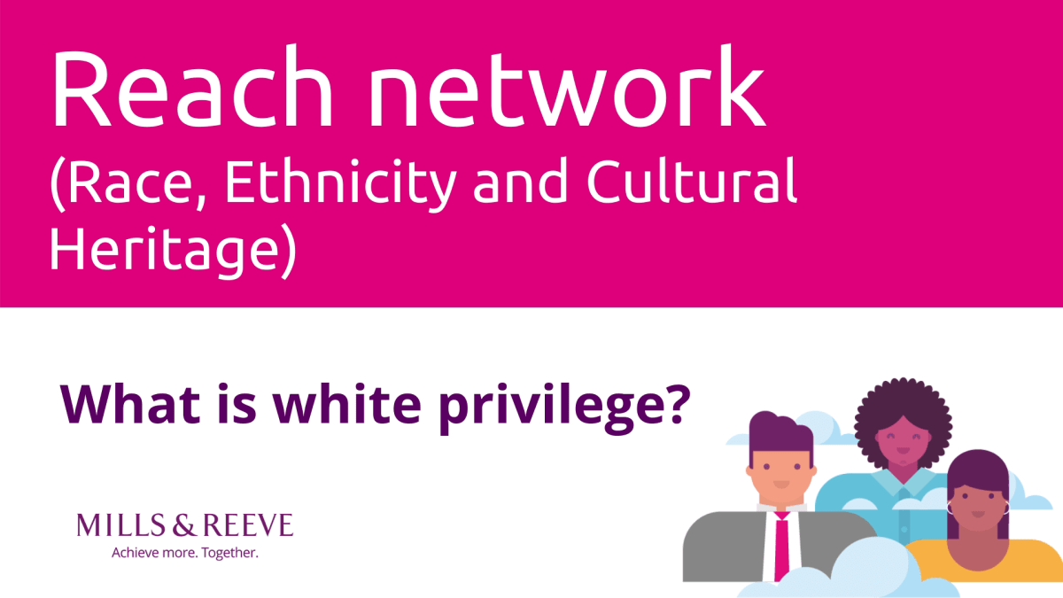Mills & Reeve LLP - let's talk about race in the legal sector