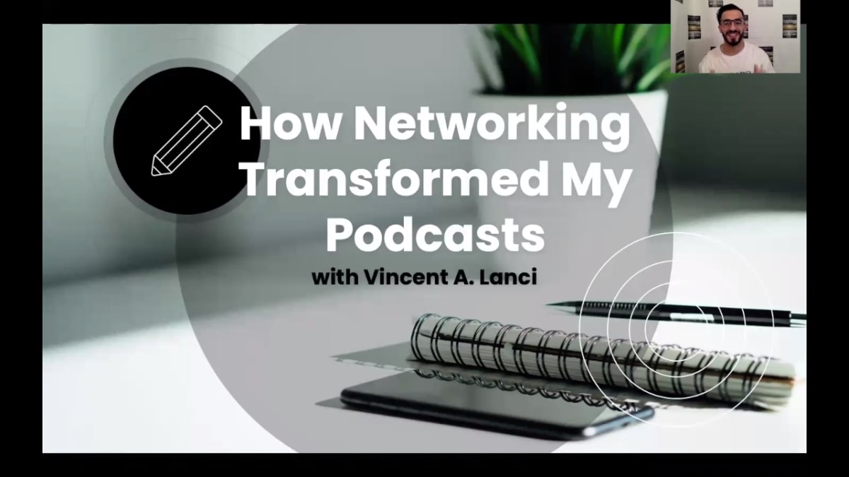 How Networking Transformed My Podcasts
