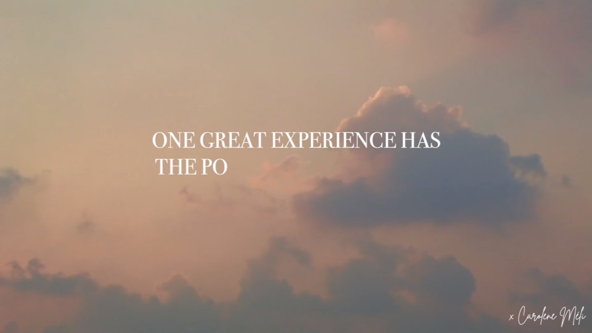 One Great Experience has the Potential to Change Someone's World