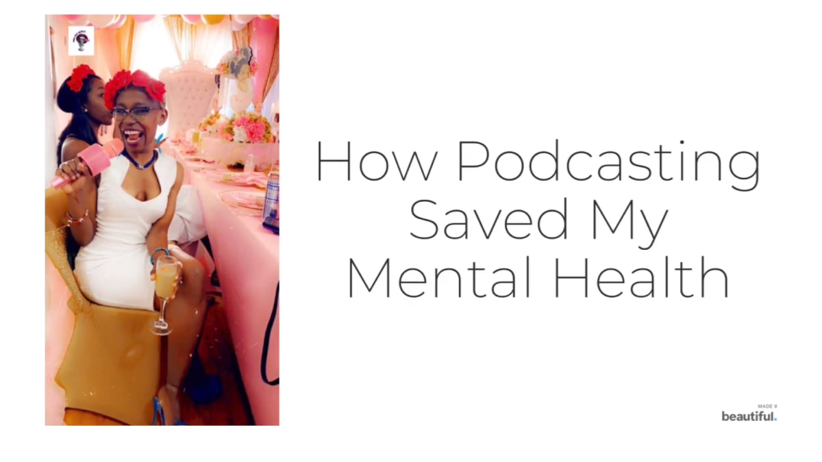 How Podcasting Saved My Mental Health