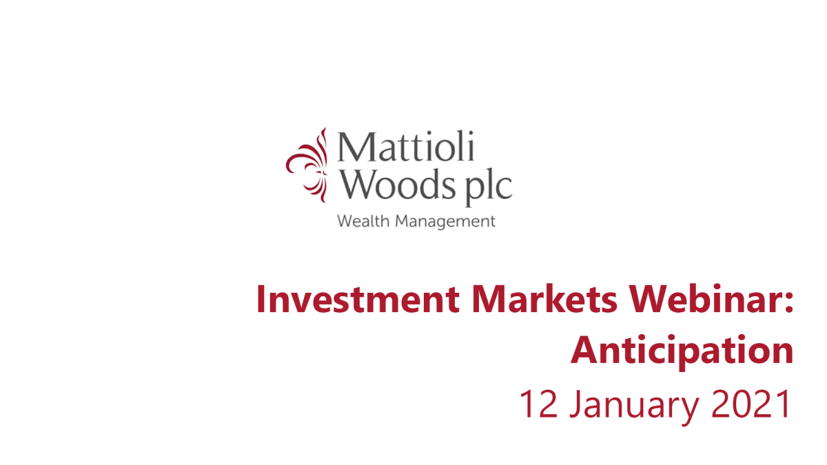 Mattiolli Woods Investments Webinar; Anticipation 