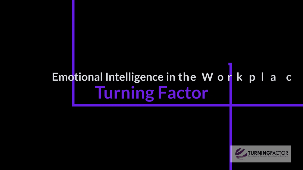 Turning Factor: Emotional Intelligence