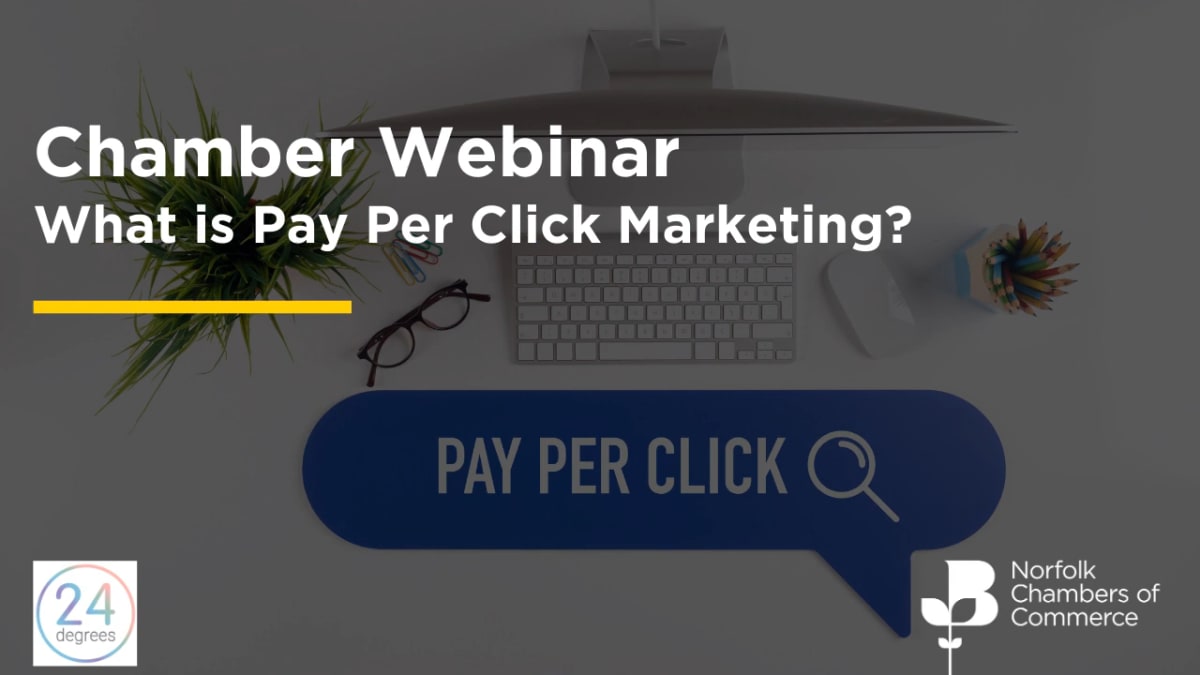 Chamber Webinar - What is Pay Per Click Marketing?