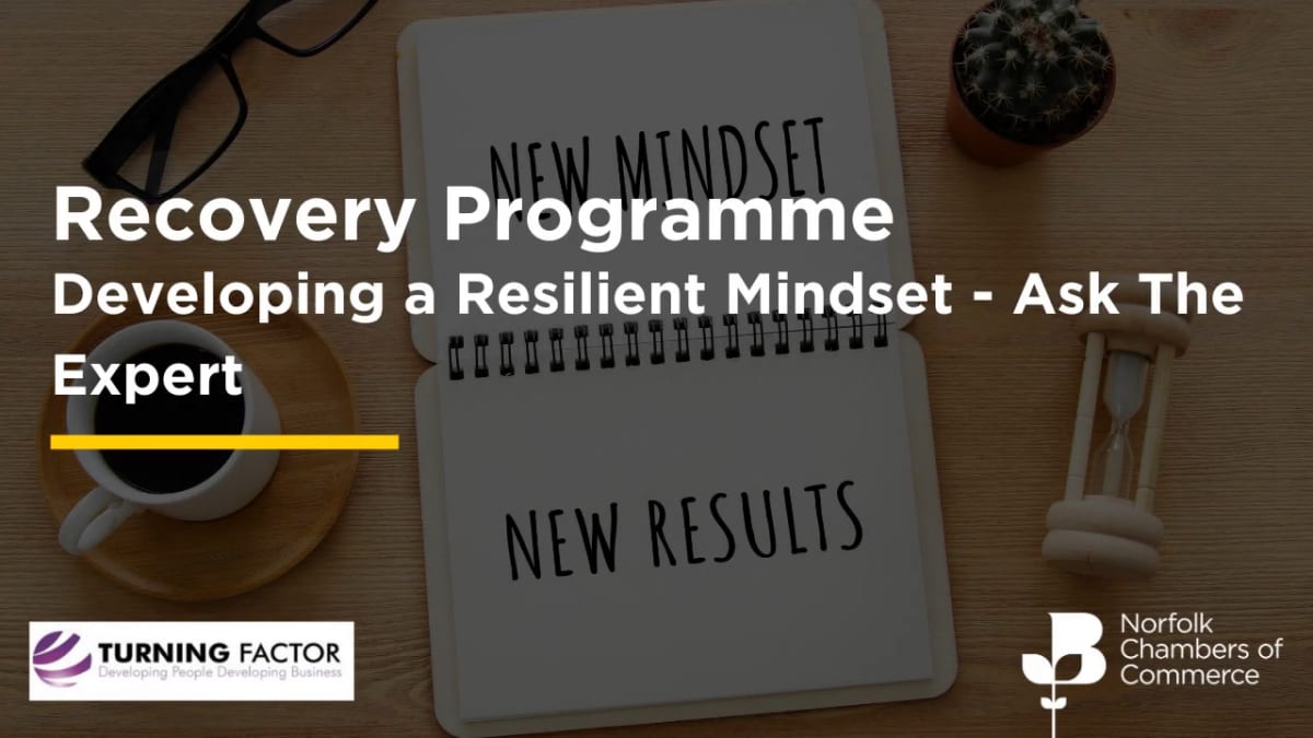 Recovery Programme | Developing a Resilient Mindset Ask the Expert