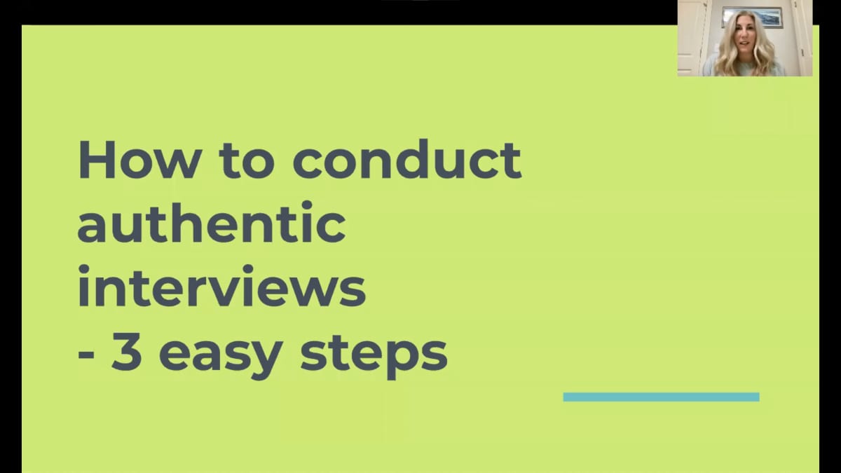 How To Conduct Authentic Interviews in 3 Easy Steps