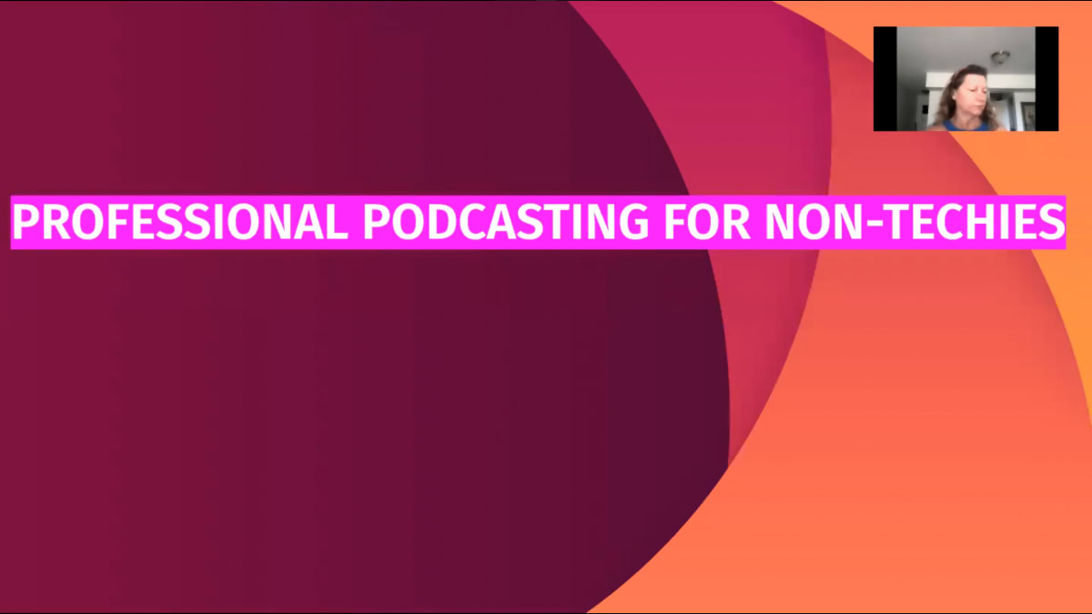 Professional Podcasting for Non-Techies